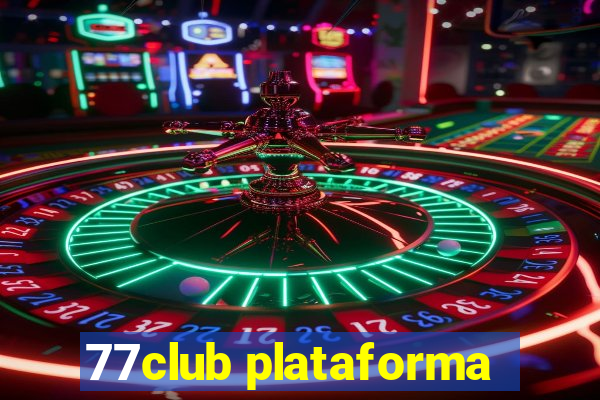 77club plataforma